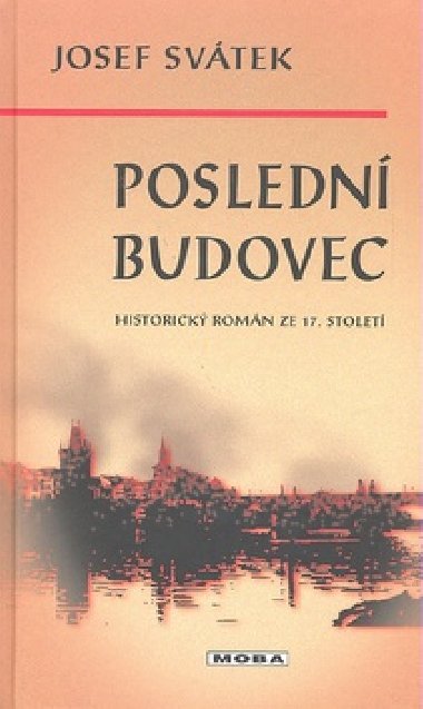 POSLEDN BUDOVEC - Josef Svtek