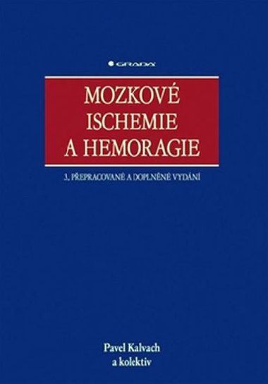 MOZKOV ISCHEMIE A HEMORAGIE - Pavel Kalvach