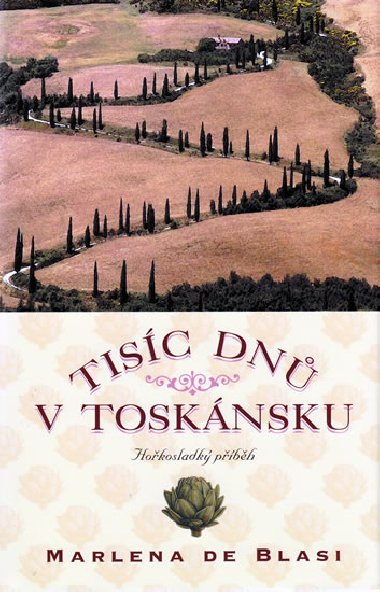 TISC DN V TOSKNSKU - Marlena De Blasi