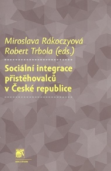 SOCILN INTEGRACE PISTHOVALC V ESK REPUBLICE - Miroslava Rkoczyov; Robert Trbola