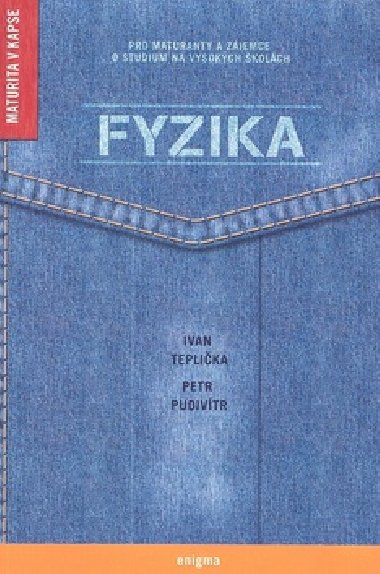 FYZIKA - Ivan Teplika; Petr Pudivtr