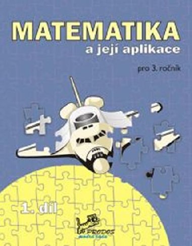 MATEMATIKA A JEJ APLIKACE PRO 3. RONK 1. DL - Josef Molnr; Hana Mikulenkov