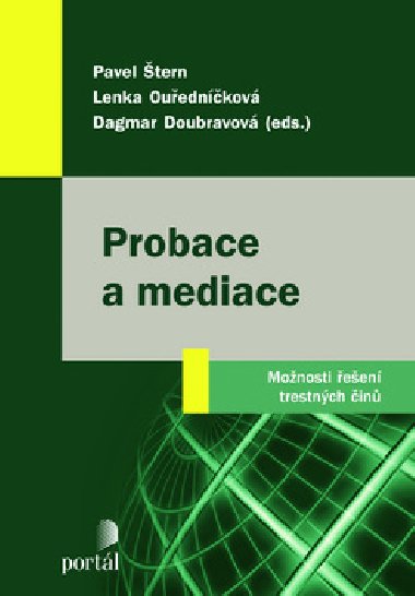 PROBACE A MEDIACE - Pavel tern; Lenka Ouednkov; Dagmar Doubravov