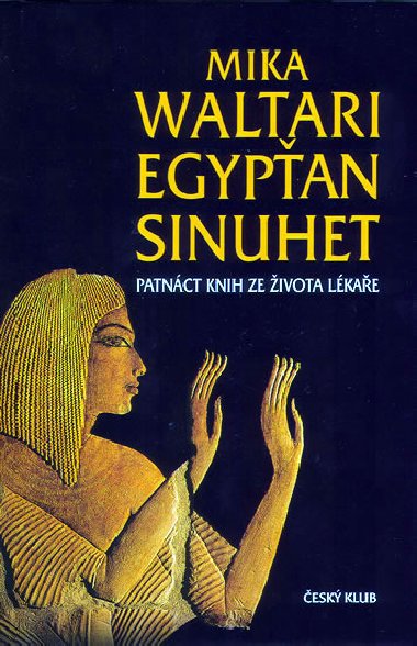 EGYPAN SINUHET - Mika Waltari