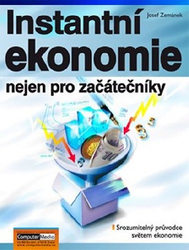 INSTANTN EKONOMIE NEJEN PRO ZATENKY - Josef Zemnek