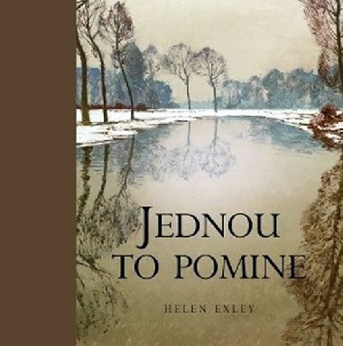 JEDNOU TO POMINE - Helen Exley