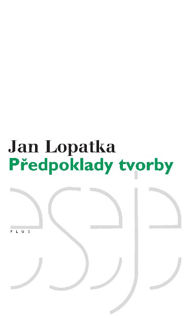 PEDPOKLADY TVORBY (KRITICK VYDN) - Jan Lopatka