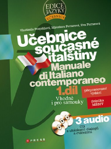 UEBNICE SOUASN ITALTINY 1. DL - Vlastimila Pospilov; Miroslava Ferrarov; Eva Ferrarov