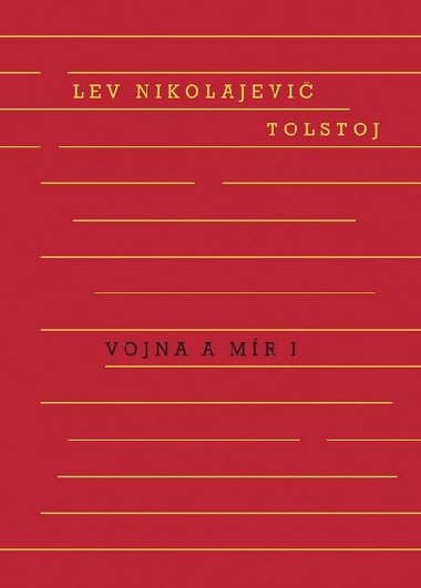 Vojna a mr I. + II. svazek - Lev Nikolajevi Tolstoj