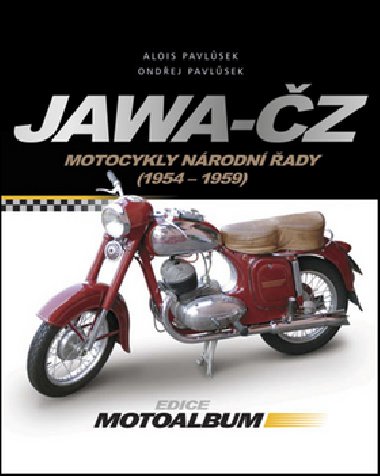 Jawa - Z - Motocykly nrodn ady 1954 - 1959 - Alois Pavlsek; Ondej Pavlsek