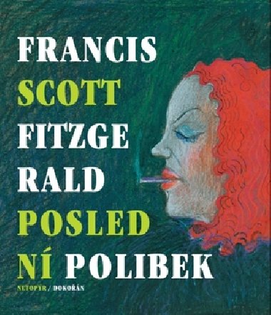 POSLEDN POLIBEK - Francis Scott Fitzgerald