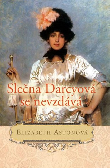 SLENA DARCYOV SE NEVZDV - Elizabeth Astonov