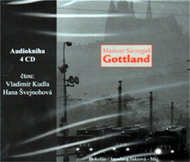 CD GOTTLAND - Hana Švejnohová; Vladimír Kudla; Mariusz Szczygieł