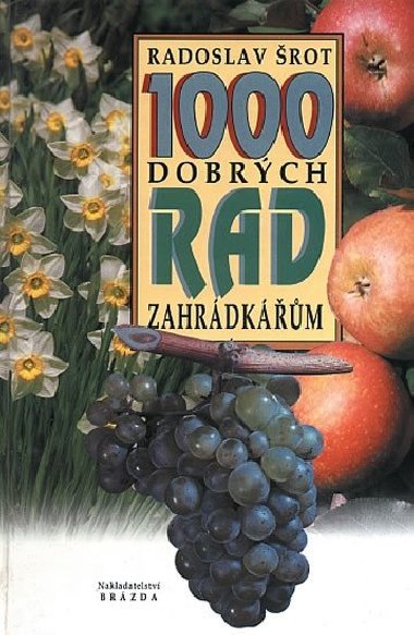 1000 DOBRCH RAD ZAHRDKRUM - 12.VYD. - Radoslav rot