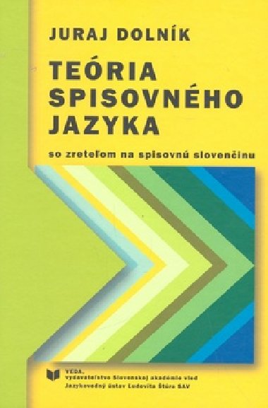 TERIA SPISOVNHO JAZYKA - Juraj Dolnk
