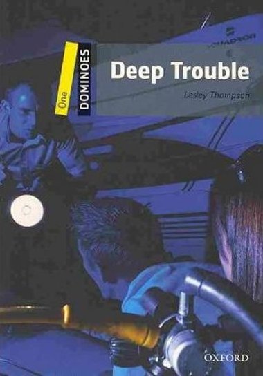 DEEP TROUBLE - DOMINOES 1 - Thompson Lesley