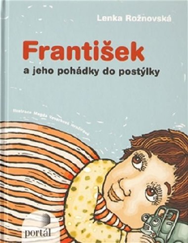 FRANTIEK A JEHO POHDKY DO POSTLKY - Lenka Ronovsk