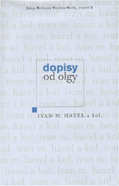 DOPISY OD OLGY - Havel M.Ivan