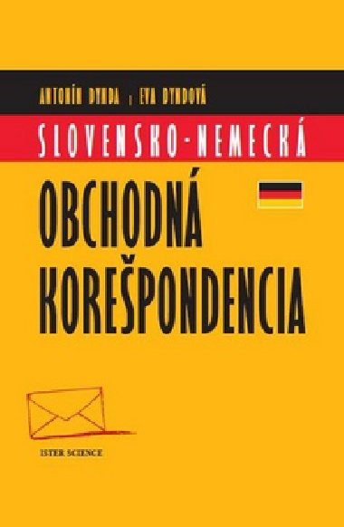 SLOVENSKO - NEMECK OBCHODN KOREPONDENCIA - Antonn Dynda; Eva Dyndov