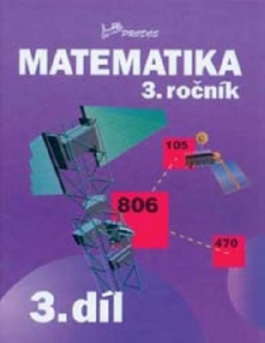 Matematika 3. ronk - 3.dl - Josef Molnr; Hana Mikulenkov