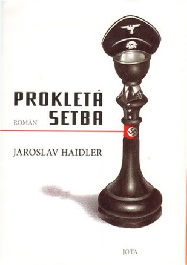 PROKLET SETBA - Jaroslav Haidler