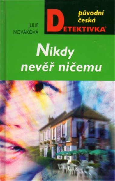 NIKDY NEV NIEMU - Julie Novkov