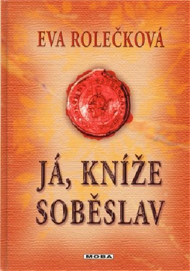 J, KNͮE SOBSLAV - Eva Rolekov