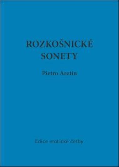ROZKONICK SONETY - Pietro Aretin; Andrea Alciato
