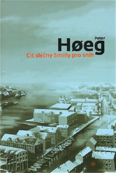 Cit sleny Smilly pro snh - Peter Hoeg