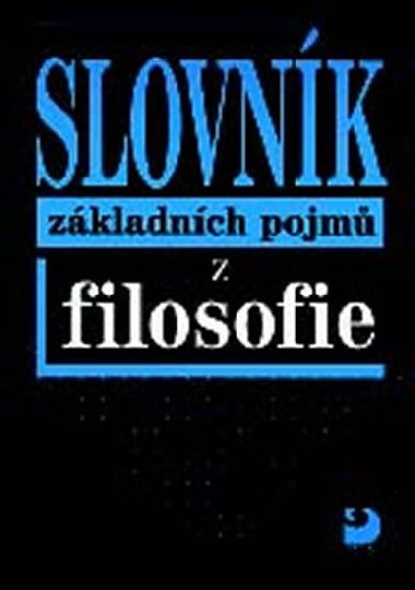 SLOVNK ZKLADNCH POJM Z FILOSOFIE - Petr Nesvadba