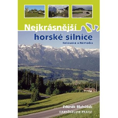 Nejkrsnj horsk silnice Rakouska a Nmecka - Zdenk Blahek