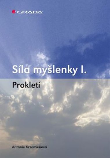 Sla mylenky I. - Proklet - Antonie Krzemieov