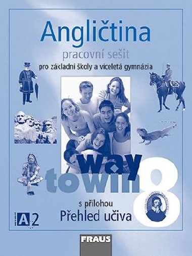 Anglitina 8 pro Z a vcelet gymnzia Way to Win - pracovn seit - Lucie Betkov; Kateina Dvokov