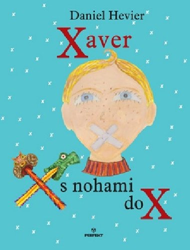 XAVER S NOHAMI DO X - Daniel Hevier