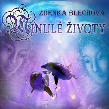 Minul ivoty - CD - Zdenka Blechov