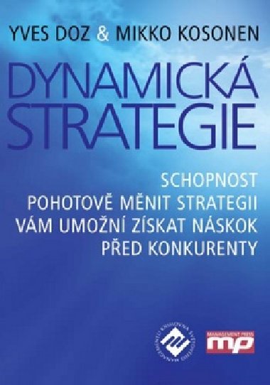DYNAMICK STRATEGIE - Yves Doz; Mikko Kosonen
