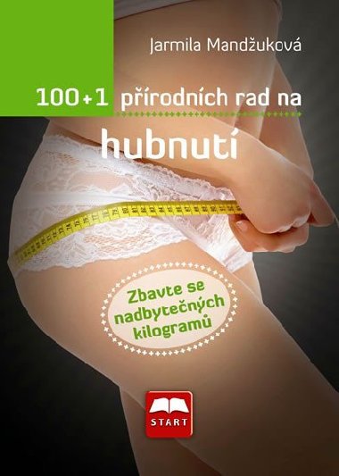 100+1 PRODNCH RAD NA HUBNUT - Jarmila Mandukov