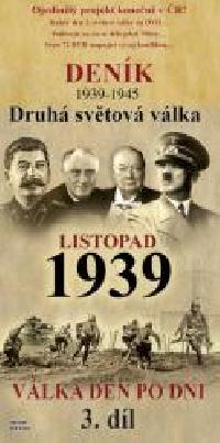 DVD DRUH SVTOV VLKA 3. DL LISTOPAD 1939 - 