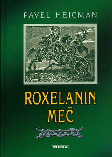 ROXELANIN ME - Pavel Hejcman; Frantiek Pikryl