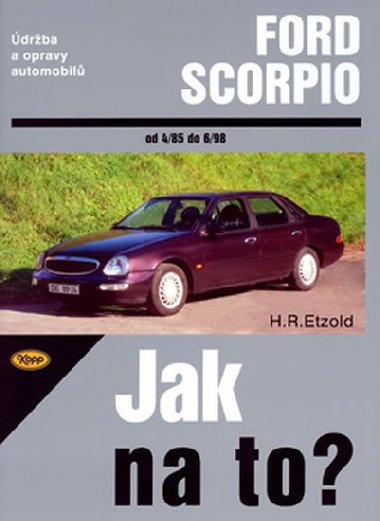 Ford Scorpio 4/85-6/98 - Jak na to? - 15. - Hans-Rdiger Etzold