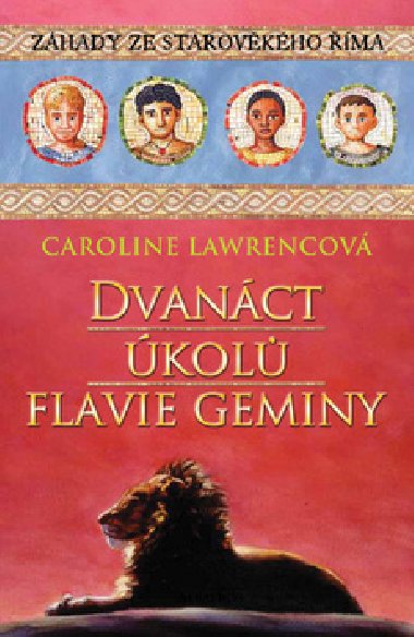 Dvanct kol Flavie Geminy - Caroline Lawrencov