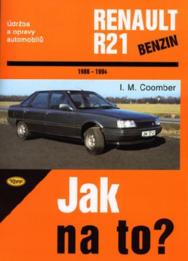 Renault R21/benzín - 1986 - 1994 - Jak na to? - 51 - I. M. Coomber