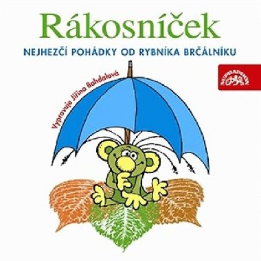 RKOSNEK-NEJLEP POHDKY OD RYBNKA - Jiina Bohdalov; Jaromr Kincl