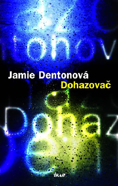 DOHAZOVA - Jamie Dentonov