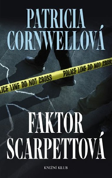 FAKTOR SCARPETTOV - Patricia Cornwellov