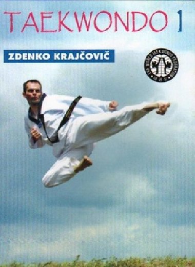 Taekwondo Praktick pruka I. - Zdenko Krajovi