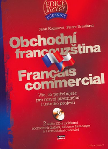 OBCHODN FRANCOUZTINA + CD - Jana Kozmov; Pierre Brouland