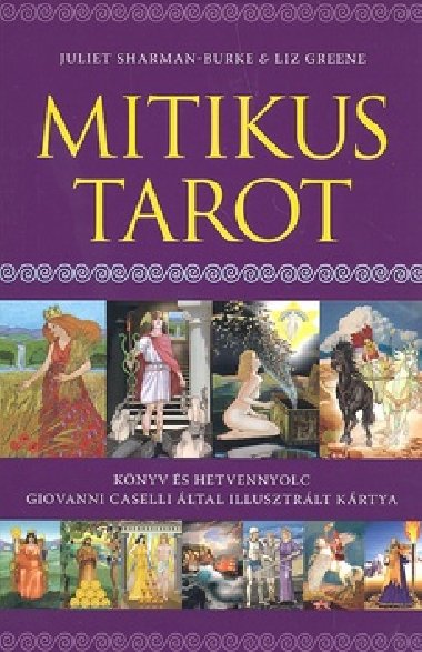MITIKUS TAROT - Juliet Sharman Burke; Liz Green