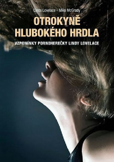 OTROKYN HLUBOKHO HRDLA - Linda Lovelace; Mike McGrady