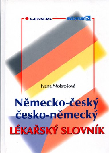 Nmecko-esk, esko-nmeck lkask slovnk - Ivana Mokroov